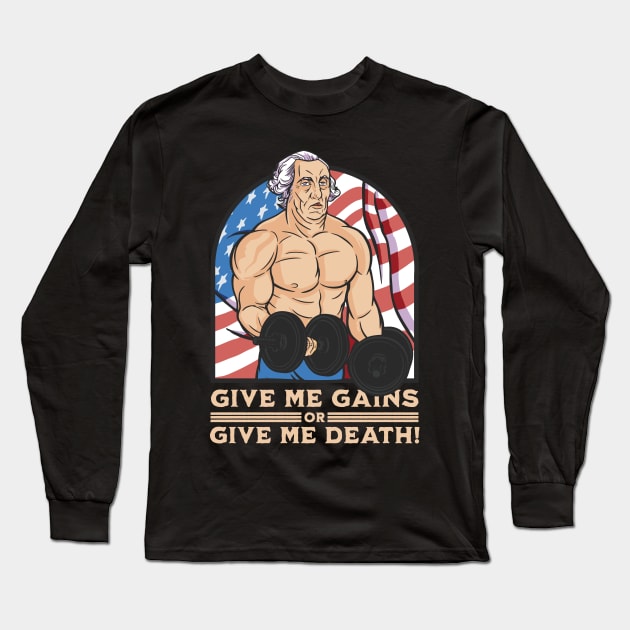 Give me gains or give me death - Funny Bodybuilder Long Sleeve T-Shirt by Emmi Fox Designs